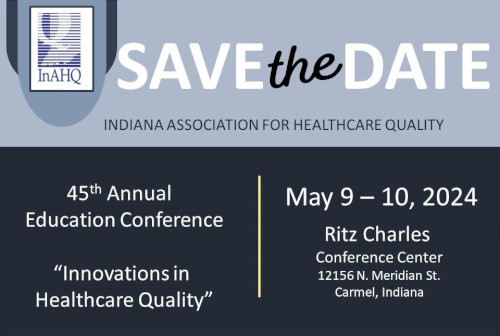 Annual Education Conference - Indiana Association for Healthcare Quality